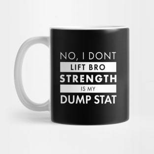 Strength is my Dump Stat Mug